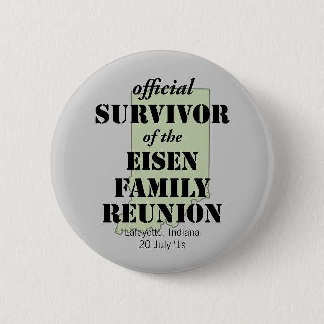 Official Survivor of Family Reunion - Indiana 6 Cm Round Badge (Front)