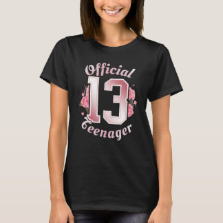 Official Teenager 13 years old 13th birthday girl T-Shirt