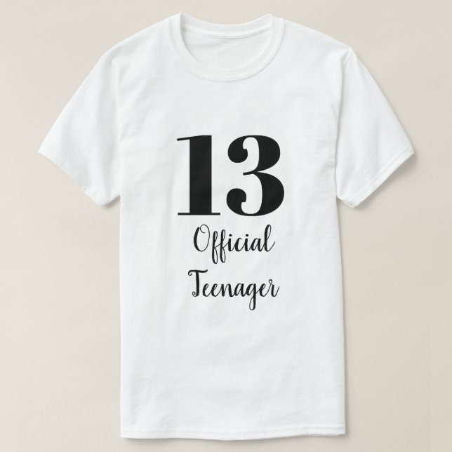 Official Teenager 13th Birthday Black White Custom T-Shirt (Design Front)
