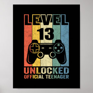 Official Teenager 13th Birthday Gift Level 13 Unlo Poster