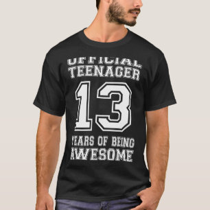 Official Teenager 13th Birthday Gifts 13 Year Old T-Shirt