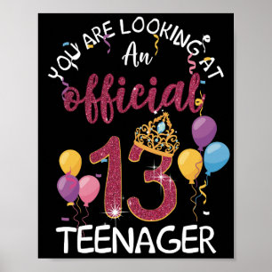 Official Teenager 13th Birthday Girl 13 Year Old Poster