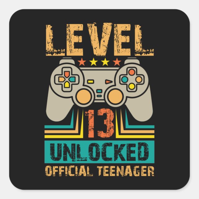 Official Teenager 13th Birthday Level 13 Unlocked Square Sticker (Front)