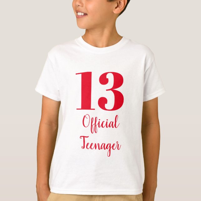 Official Teenager 13th Birthday Red White Custom T-Shirt (Front)