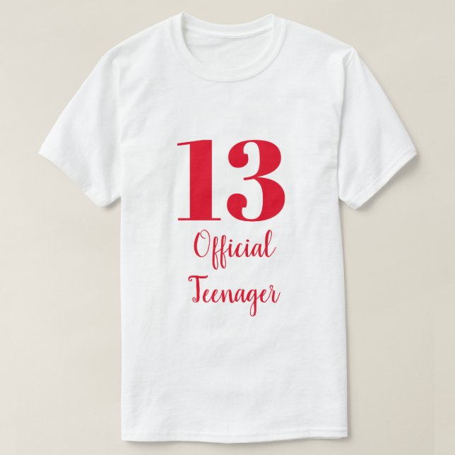 Official Teenager 13th Birthday Red White Custom T-Shirt (Design Front)
