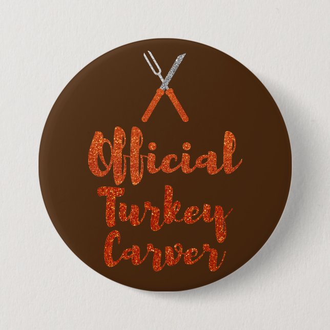 Official Turkey Carver Thanksgiving Glitter 7.5 Cm Round Badge (Front)