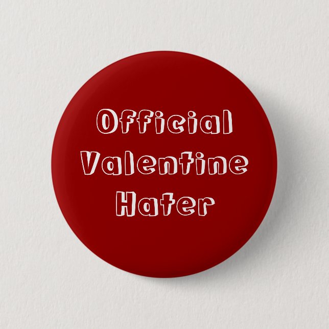 Official Valentine Hater Button (Front)