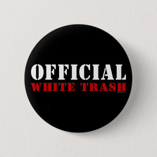 Official White Trash Button