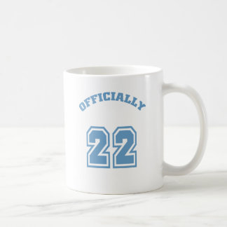Officially 22 coffee mug