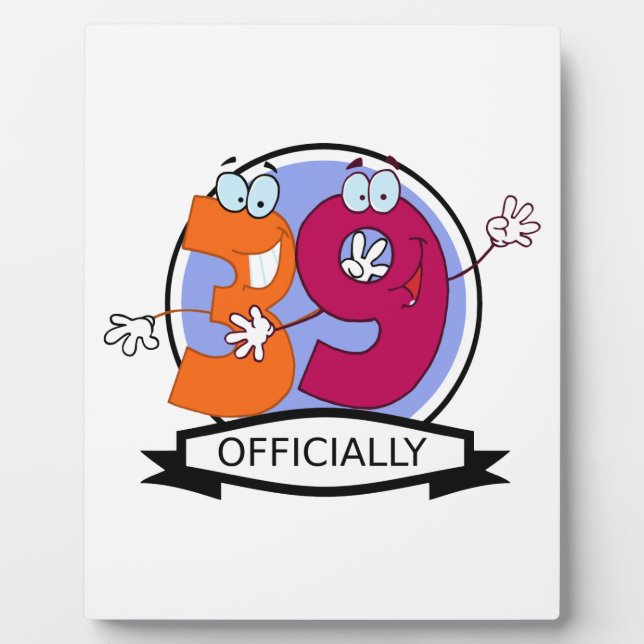 Officially 39 Birthday Banner Plaque (Front)