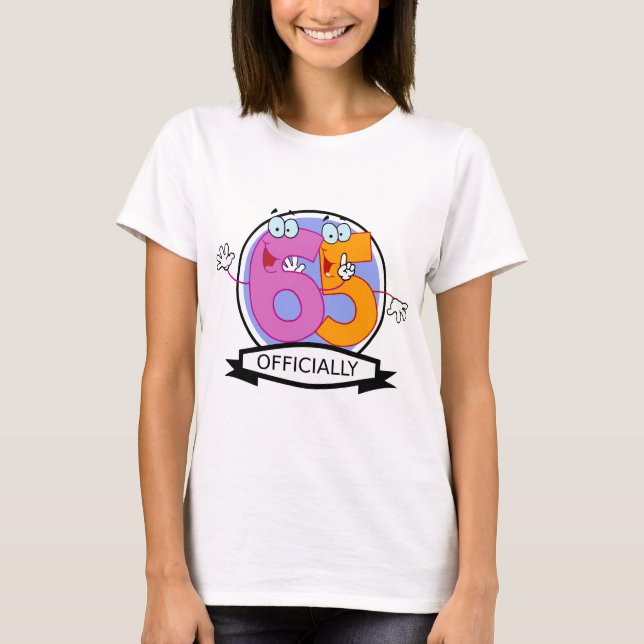 Officially 65 Birthday Banner T-Shirt (Front)