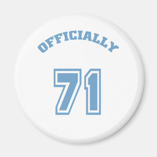 Officially 71 magnet
