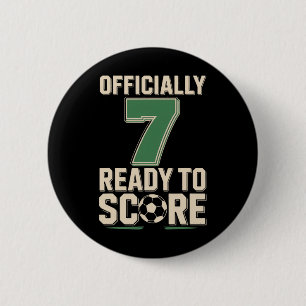 Officially 7 Ready To Score Soccer Birthday 6 Cm Round Badge