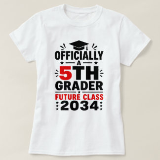Officially a 5th Grader Future Class of 2034 T-Shirt