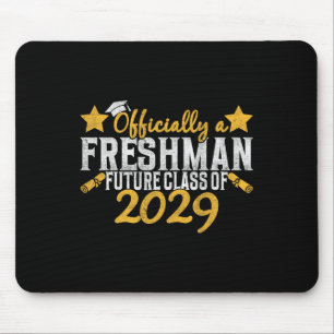 Officially A Freshman Cl Of 2029 First Day Of 9th Mouse Mat