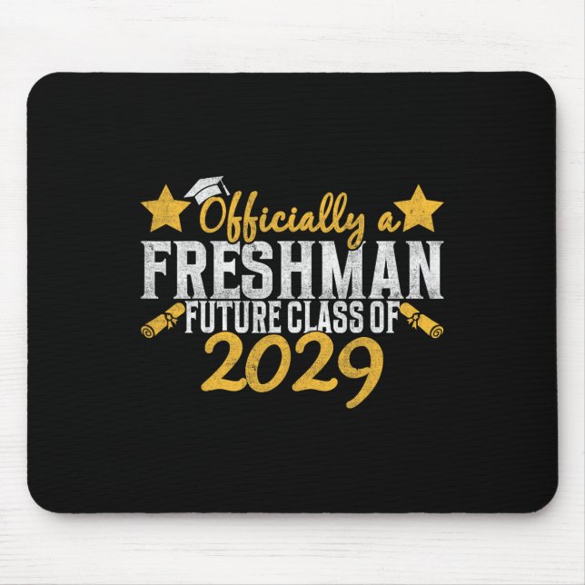 Officially A Freshman Cl Of 2029 First Day Of 9th  Mouse Mat (Front)