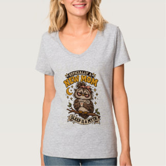 Officially A New Mum Sleep Is A Myth Owl Shirt