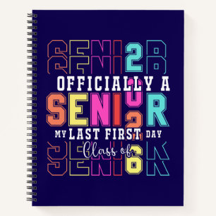 Officially A Senior 2026 My Last First Day (c)-698 Notebook
