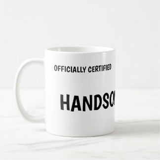 Officially Certified Handsome Bilingual Funny Coffee Mug