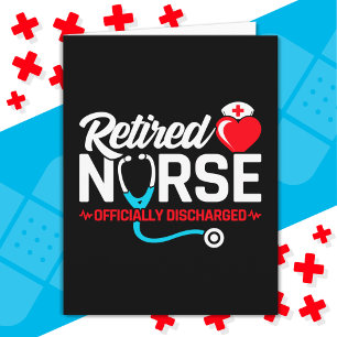 Officially Discharged Retired Nurse Retirement Card