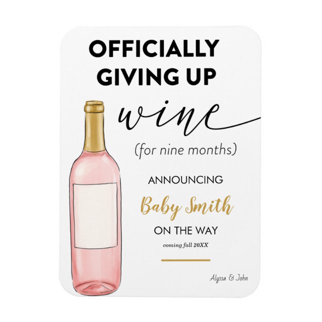 Officially Giving Up Wine Pregnancy Announcement Magnet (Vertical)
