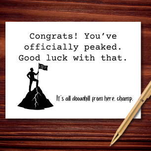 Officially Peaked Good Luck With That Card