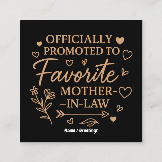 Officially Promoted to Favorite Mother-in-Law  Square Business Card (Front)