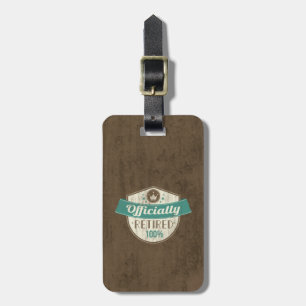 Officially Retired, 100 Percent Vintage Retirement Luggage Tag