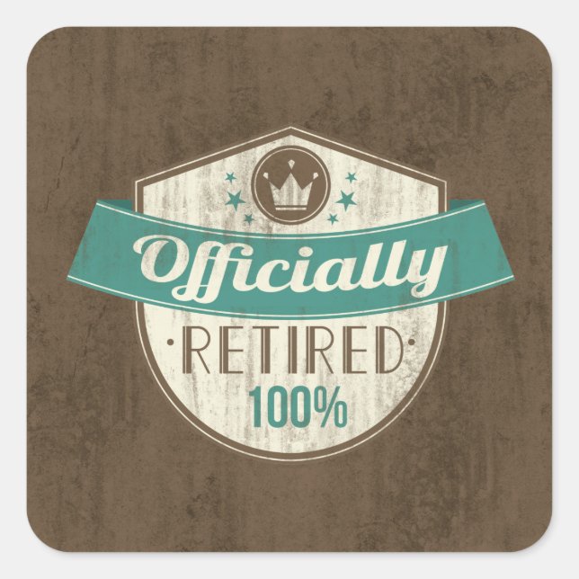Officially Retired, 100 Percent Vintage Retirement Square Sticker (Front)