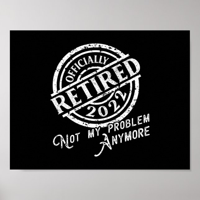 Officially Retired 2022 Retirement Party Retired Poster (Front)