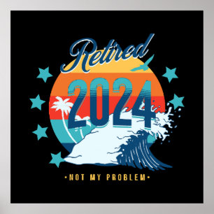 Officially Retired 2024 Poster