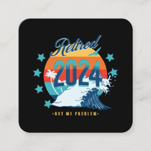 Officially Retired 2024 Square Business Card