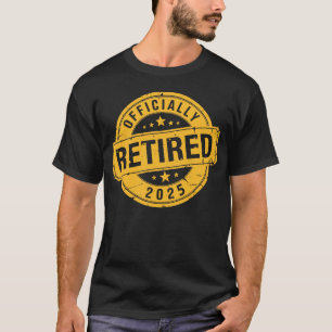 Officially Retired 2025 Badge Design T-Shirt