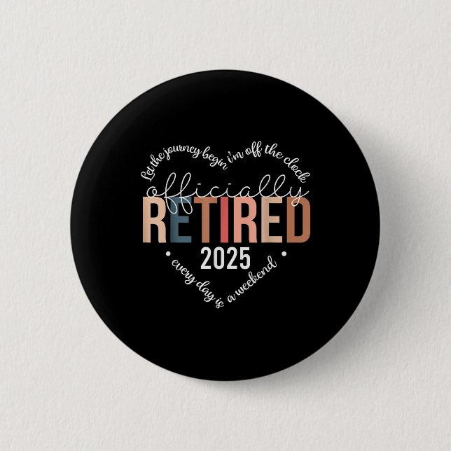 Officially Retired 2025 Heart Shirt For Women 6 Cm Round Badge (Front)
