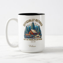 Officially retired, Custom name and date camping