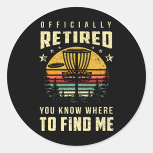 Officially Retired Disc Golf Gift Frisbee Gifts Go Classic Round Sticker
