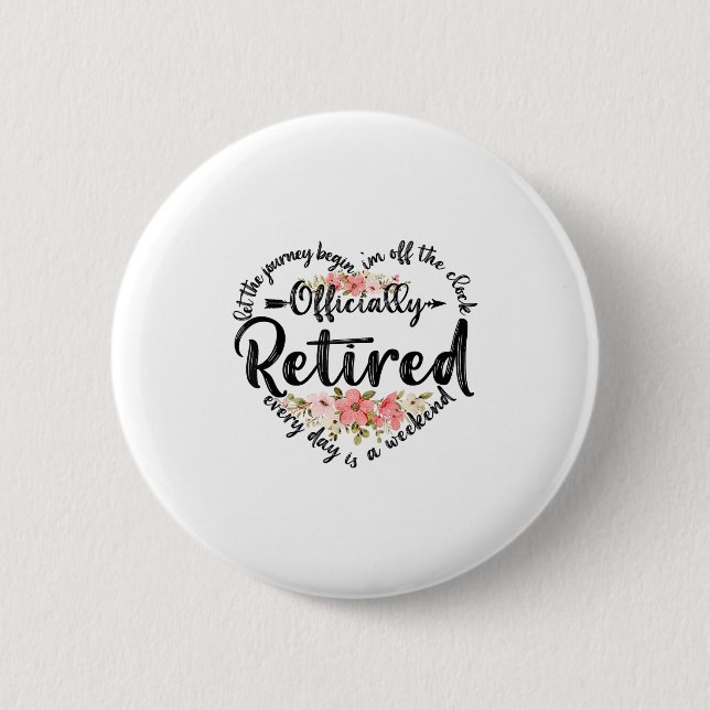 Officially Retired Heart Cute Retirement Gifts For 6 Cm Round Badge (Front)