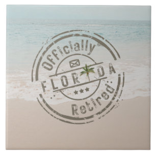 Officially Retired in Florida Tropical Beach Ocean Tile