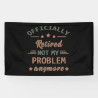 Officially retired not my problem anymore