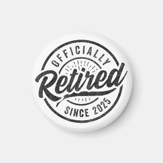Officially Retired Since 2025 - Retirement 2025 Magnet