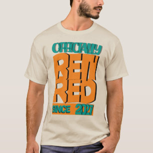 Officially Retired Since 2027 Funny Retirement T-Shirt
