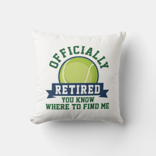 Officially Retired You Know Where To Find Me Cushion