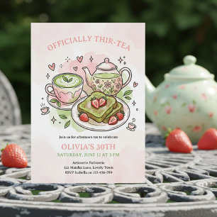 Officially Thir-Tea Matcha Tea Party 30th Birthday Invitation