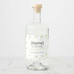 Officially un-managed retirement out of home  liquor bottle label