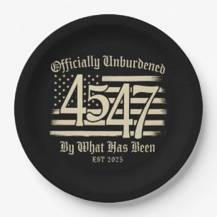 Officially Unburdened By What Has Been Trump 45 47 Paper Plate