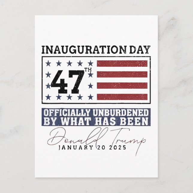 Officially Unburdened By What Has Been Trump 47  Postcard (Front)