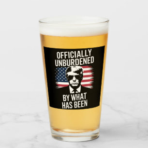 Officially Unburdened By What Has Been Trump Glass
