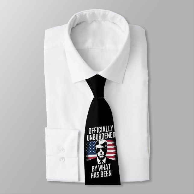 Officially Unburdened By What Has Been Trump  Tie (Tied)