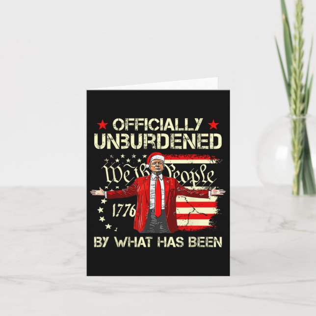 Officially Unburdened By What Has Been Trump Victo Card (Front)