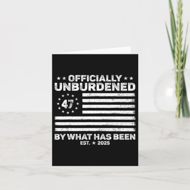 Officially Unburdened By What Has Been Trump Victo Card (Front)